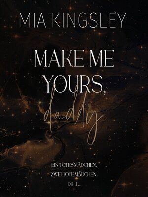 cover image of Make Me Yours, Daddy